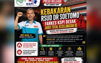 FARKES KSPI Bongkar Dugaan Kelalaian di Balik Kebakaran RSUD Dr Soetomo Surabaya Yang Telan Korban