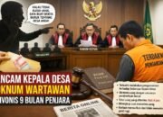 Tak Dikasih Uang, Ancam Beritakan Buruk Kades, Oknum Wartawan Ini Divonis 9 Bulan